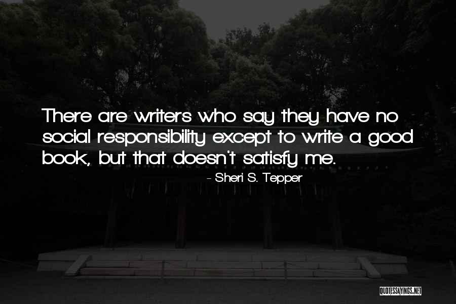 Except Me Quotes By Sheri S. Tepper