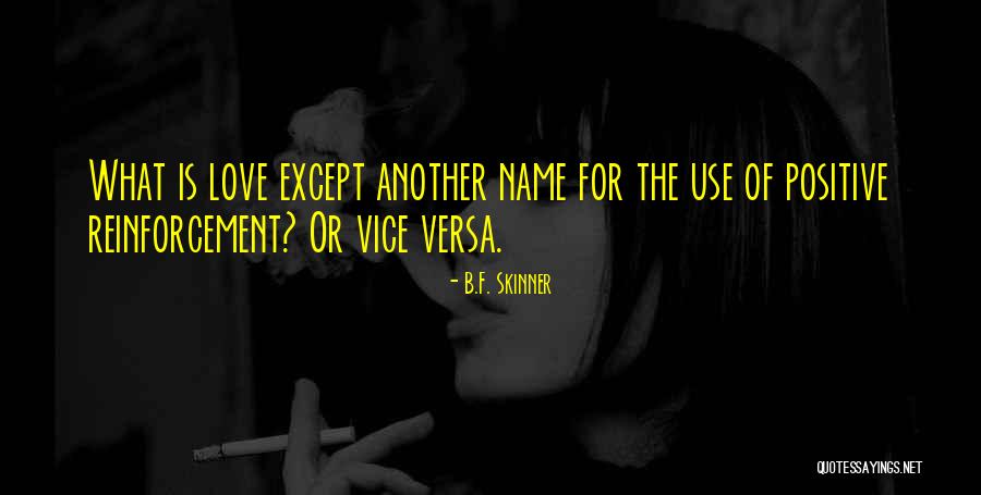 Except What Is Quotes By B.F. Skinner Except What Is Quotes By B.F. Skinner