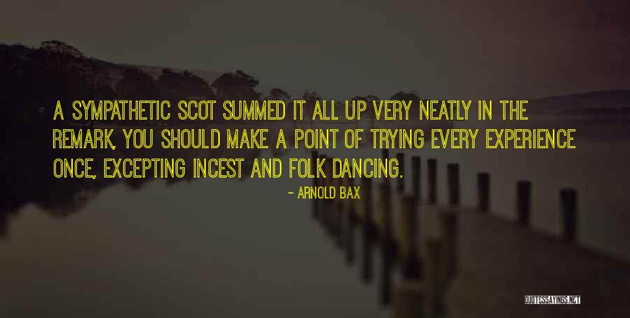 Excepting Quotes By Arnold Bax Excepting Quotes By Arnold Bax