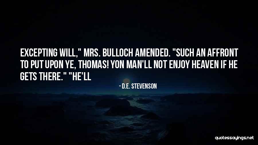 Excepting Quotes By D.E. Stevenson Excepting Quotes By D.E. Stevenson