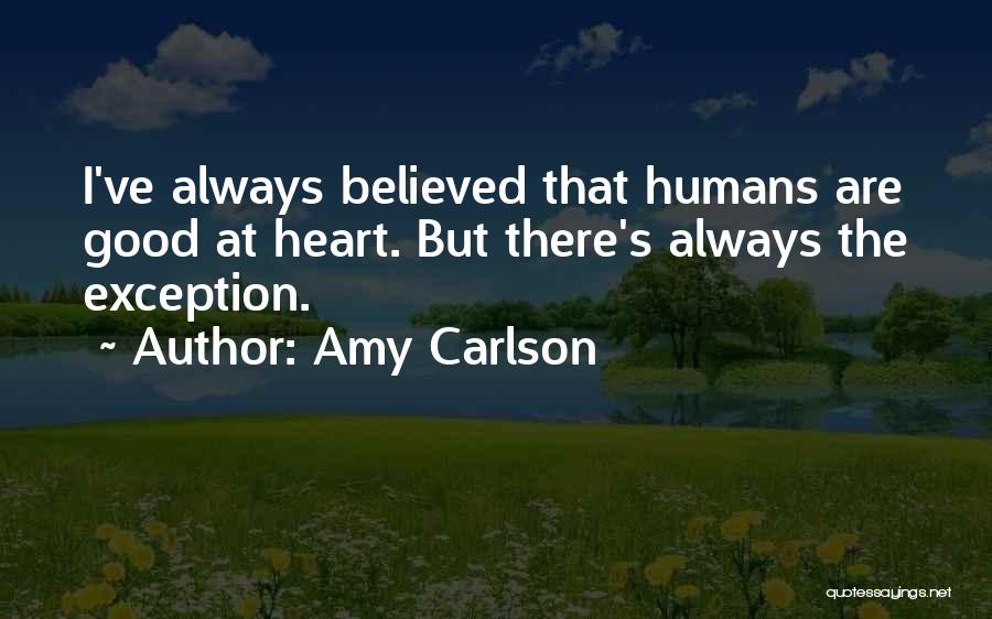 Exception Quotes By Amy Carlson