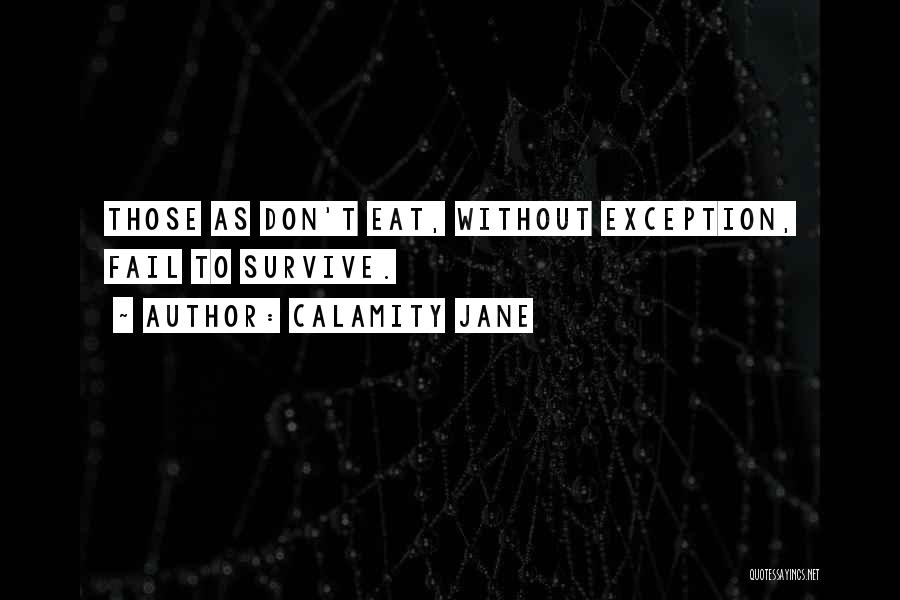 Exception Quotes By Calamity Jane