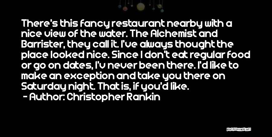 Exception Quotes By Christopher Rankin