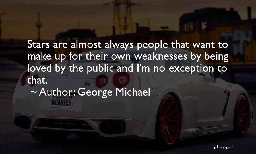 Exception Quotes By George Michael