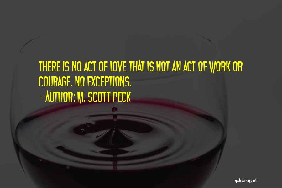 Exception Quotes By M. Scott Peck