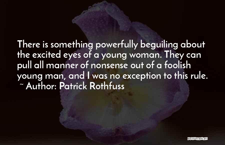 Exception Quotes By Patrick Rothfuss