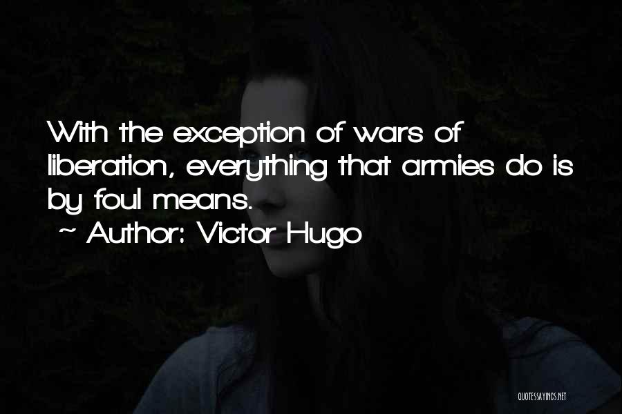 Exception Quotes By Victor Hugo