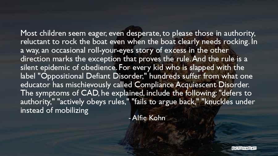 Exception To The Rule Quotes By Alfie Kohn Exception To The Rule Quotes By Alfie Kohn