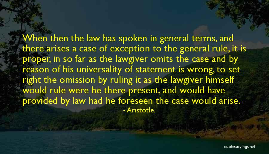 Exception To The Rule Quotes By Aristotle. Exception To The Rule Quotes By Aristotle.