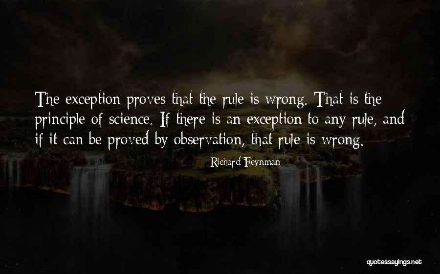 Exception To The Rule Quotes By Richard Feynman Exception To The Rule Quotes By Richard Feynman