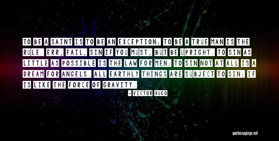 Exception To The Rule Quotes By Victor Hugo Exception To The Rule Quotes By Victor Hugo