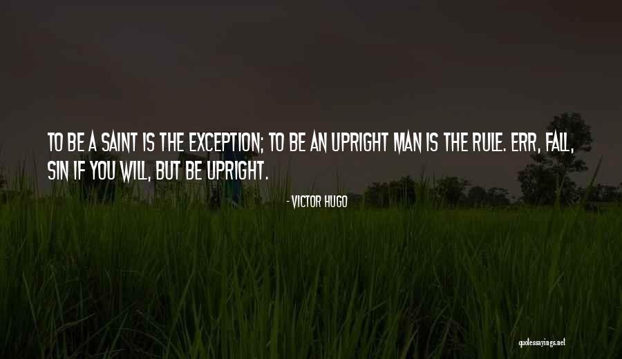 Exception To The Rule Quotes By Victor Hugo Exception To The Rule Quotes By Victor Hugo