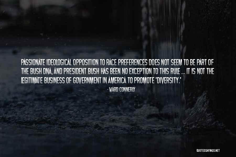 Exception To The Rule Quotes By Ward Connerly Exception To The Rule Quotes By Ward Connerly