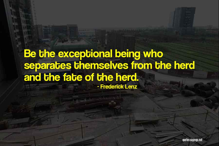 Exceptional Inspirational Quotes By Frederick Lenz