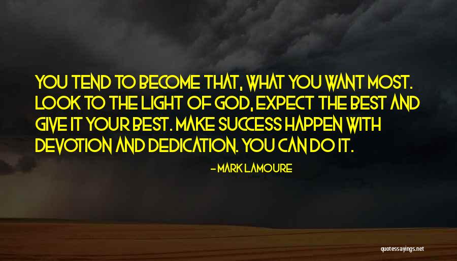 Exceptional Inspirational Quotes By Mark LaMoure