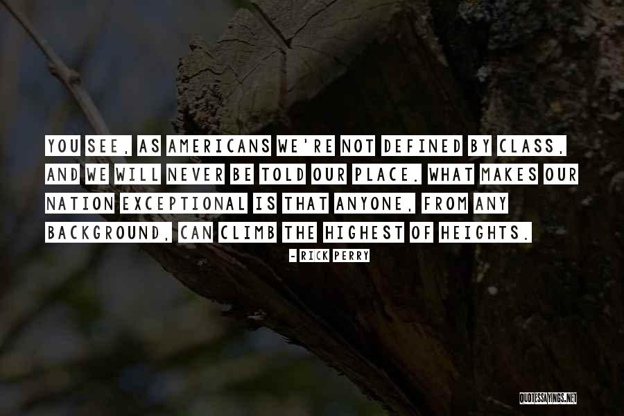 Exceptional Nation Quotes By Rick Perry Exceptional Nation Quotes By Rick Perry