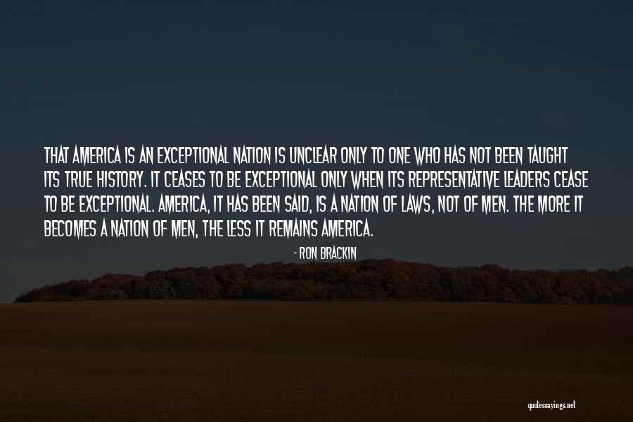 Exceptional Nation Quotes By Ron Brackin Exceptional Nation Quotes By Ron Brackin