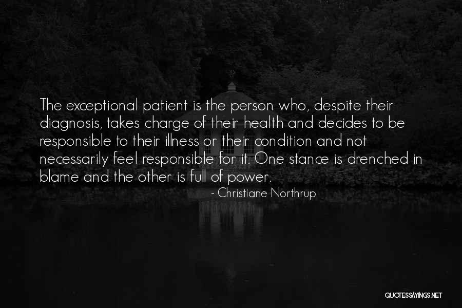 Exceptional Person Quotes By Christiane Northrup Exceptional Person Quotes By Christiane Northrup