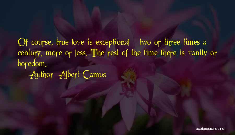 Exceptional Quotes By Albert Camus