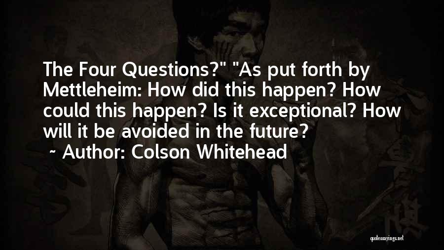Exceptional Quotes By Colson Whitehead