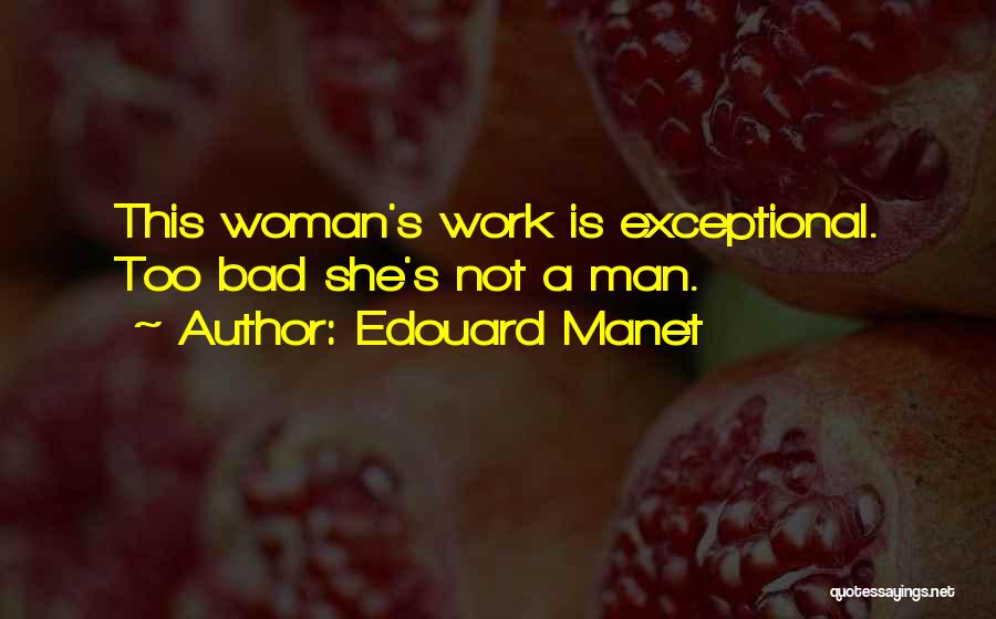 Exceptional Quotes By Edouard Manet