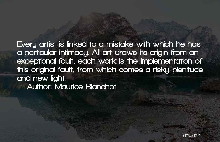 Exceptional Quotes By Maurice Blanchot