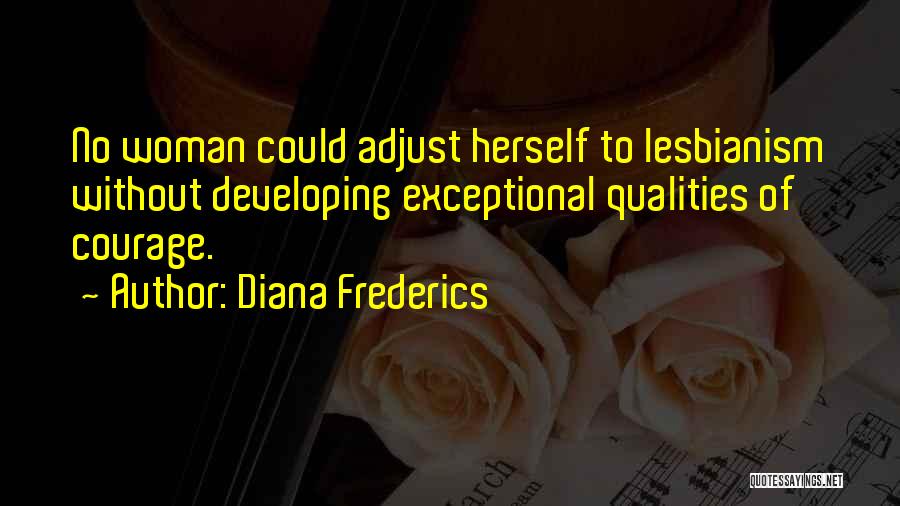 Exceptional Woman Quotes By Diana Frederics