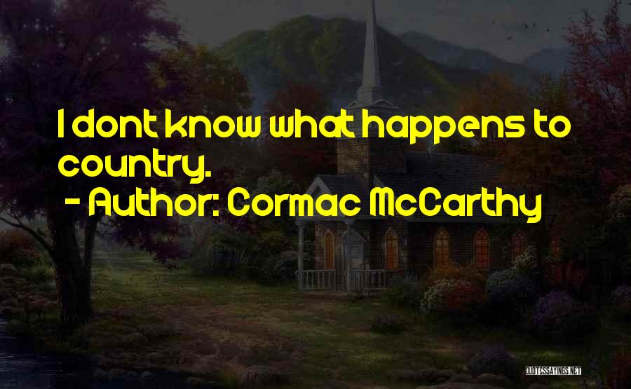 Exceptionalism Quotes By Cormac McCarthy