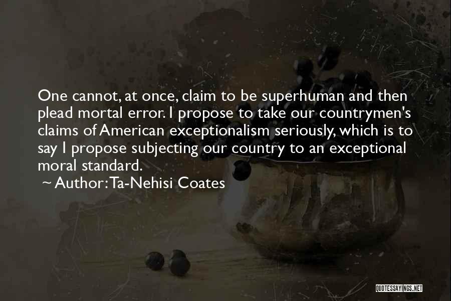 Exceptionalism Quotes By Ta-Nehisi Coates