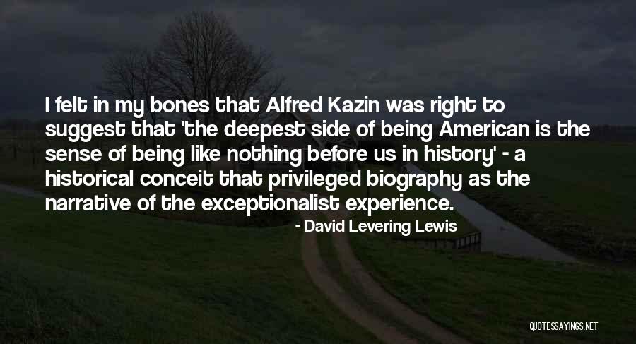 Exceptionalist Quotes By David Levering Lewis Exceptionalist Quotes By David Levering Lewis