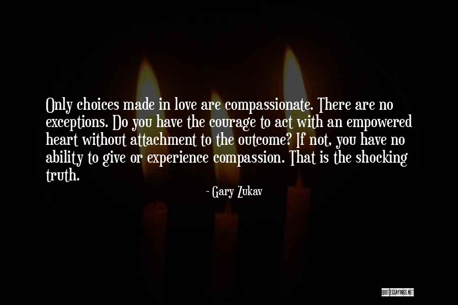 Exceptions In Love Quotes By Gary Zukav