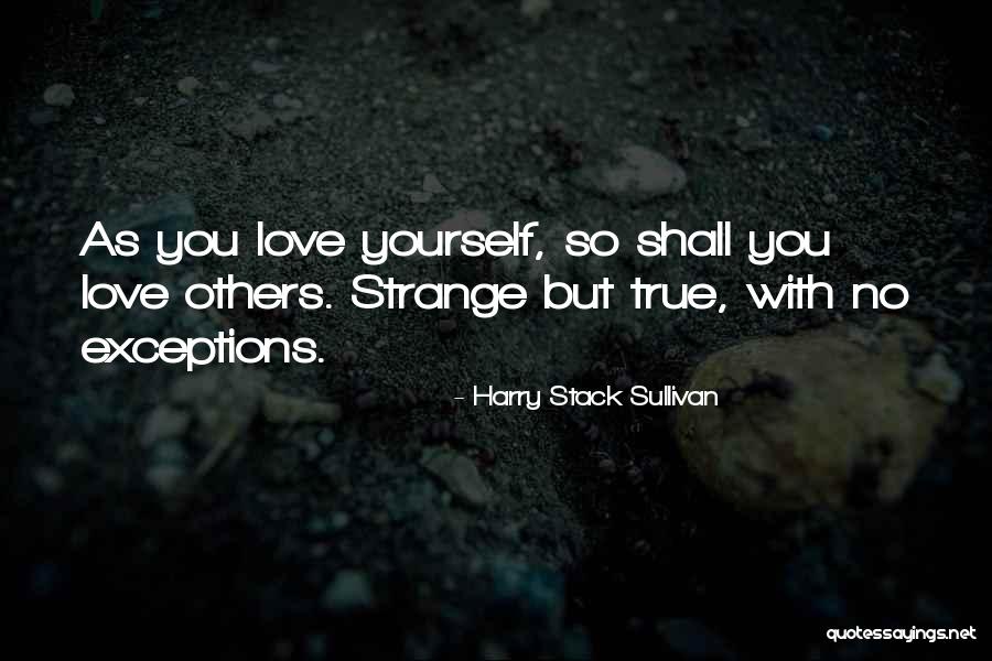 Exceptions In Love Quotes By Harry Stack Sullivan