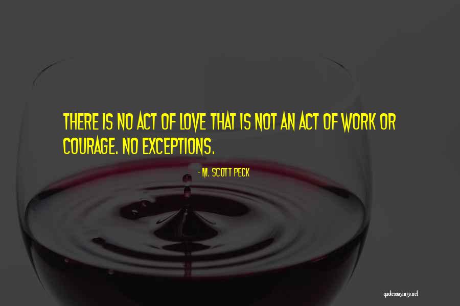 Exceptions In Love Quotes By M. Scott Peck