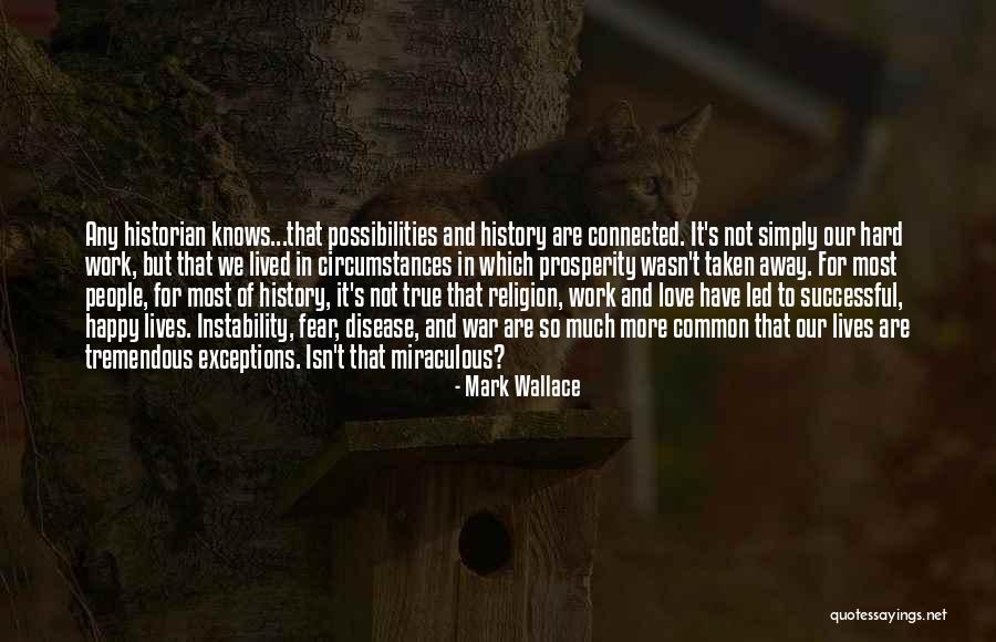 Exceptions In Love Quotes By Mark Wallace