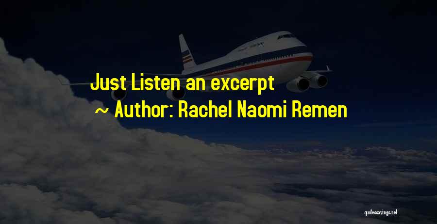 Excerpt Quotes By Rachel Naomi Remen