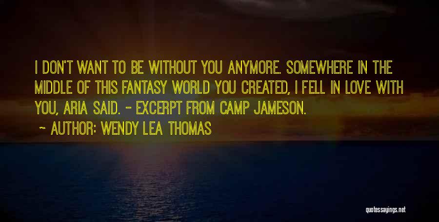 Excerpt Quotes By Wendy Lea Thomas