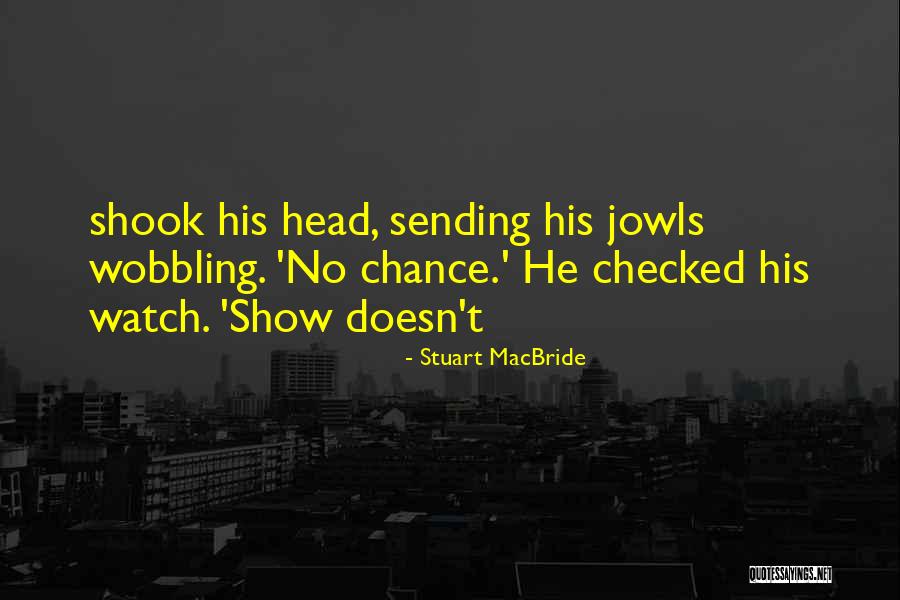 Excerpting To Kill Quotes By Stuart MacBride Excerpting To Kill Quotes By Stuart MacBride