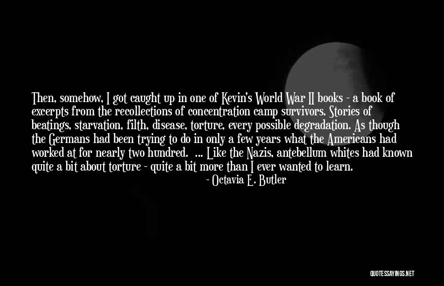 Excerpts Quotes By Octavia E. Butler Excerpts Quotes By Octavia E. Butler