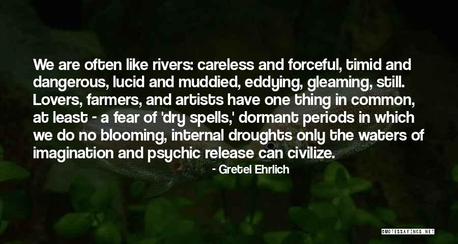 Exceso En Quotes By Gretel Ehrlich Exceso En Quotes By Gretel Ehrlich