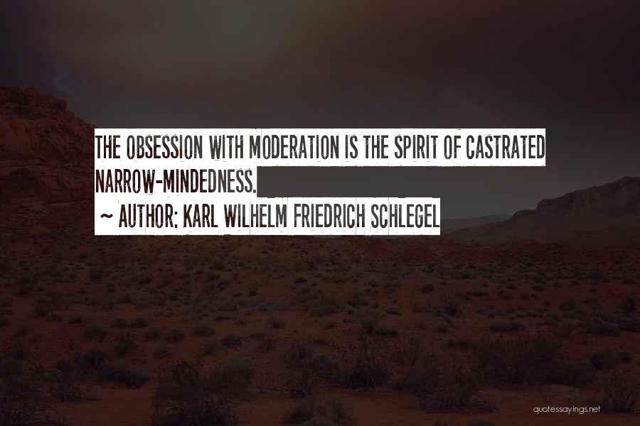 Excess And Moderation Quotes By Karl Wilhelm Friedrich Schlegel