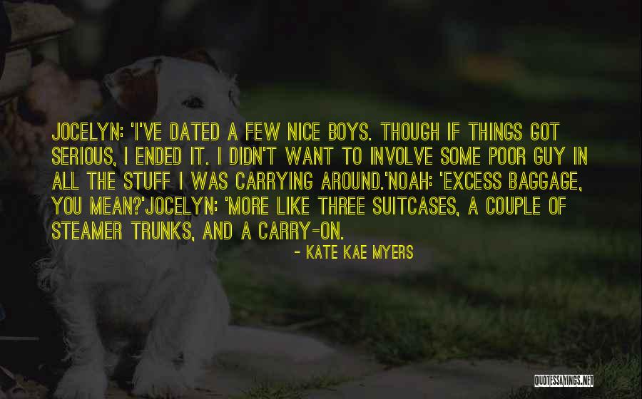 Excess Baggage Quotes By Kate Kae Myers Excess Baggage Quotes By Kate Kae Myers