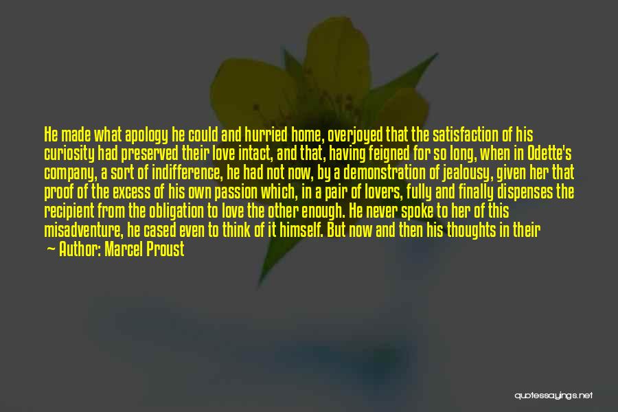 Excess Love Quotes By Marcel Proust