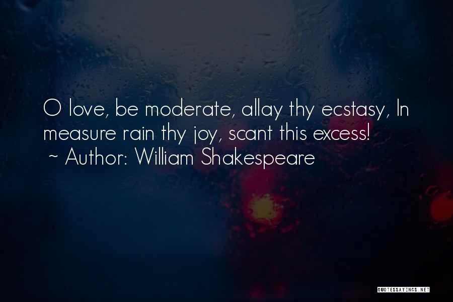 Excess Love Quotes By William Shakespeare