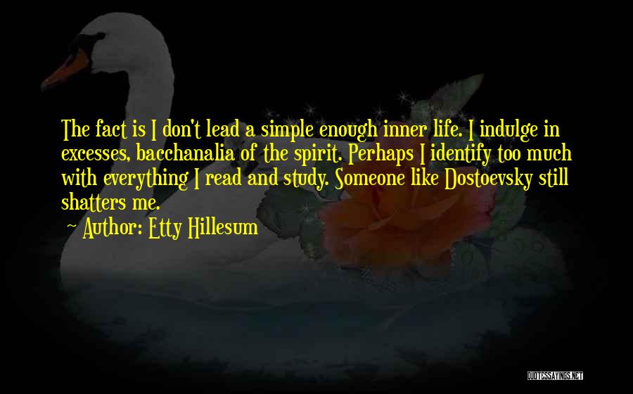 Excess Of Everything Quotes By Etty Hillesum