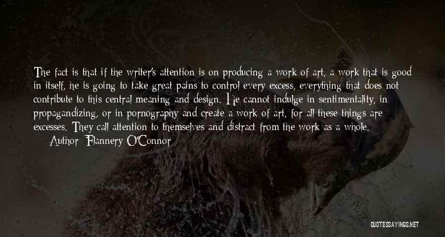 Excess Of Everything Quotes By Flannery O'Connor