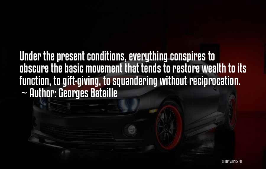 Excess Of Everything Quotes By Georges Bataille