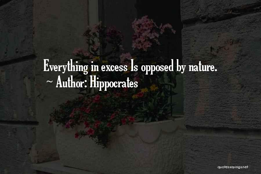 Excess Of Everything Quotes By Hippocrates