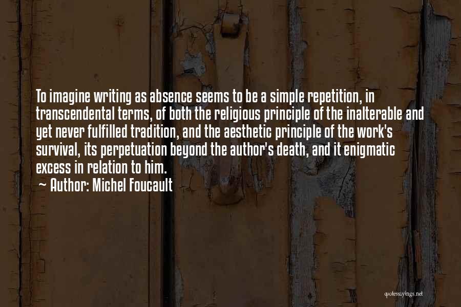 Excess Work Quotes By Michel Foucault