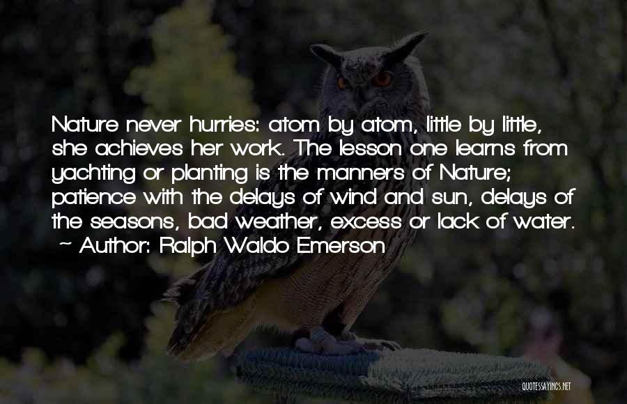 Excess Work Quotes By Ralph Waldo Emerson