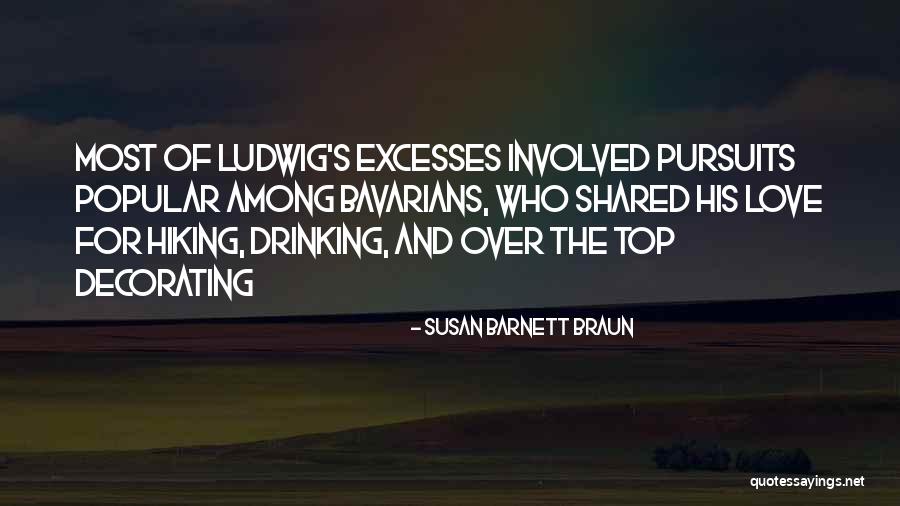 Excesses Me Too Quotes By Susan Barnett Braun Excesses Me Too Quotes By Susan Barnett Braun